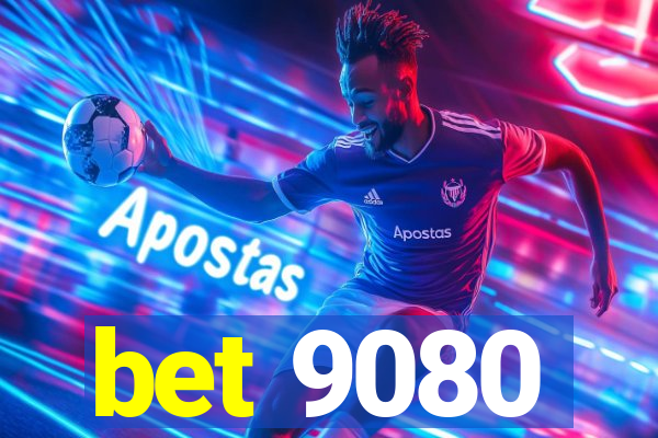 bet 9080